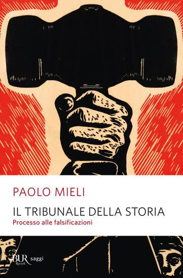 Immagine di TRIBUNALE DELLA STORIA. PROCESSO ALLE FALSIFICAZIONI (IL)