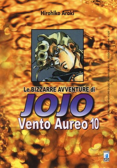 Immagine di VENTO AUREO. LE BIZZARRE AVVENTURE DI JOJO - VOLUME 10