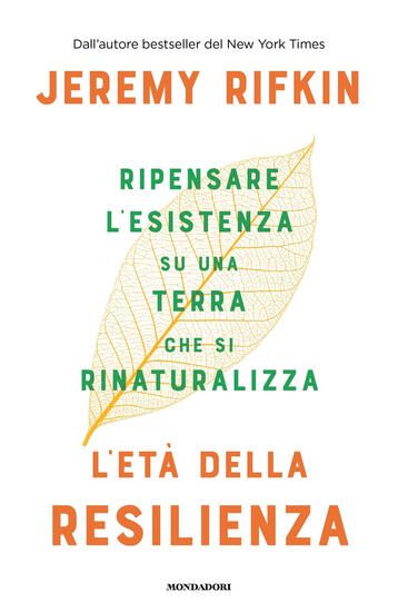 Immagine di ETA` DELLA RESILIENZA. RIPENSARE L`ESISTENZA SU UNA TERRA CHE SI RINATURALIZZA L`