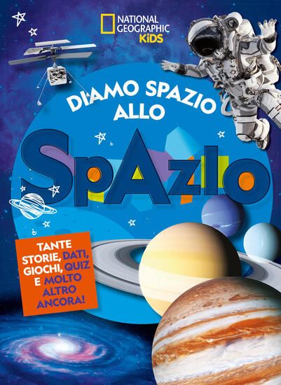 Immagine di DIAMO SPAZIO ALLO SPAZIO. EDIZ. A COLORI