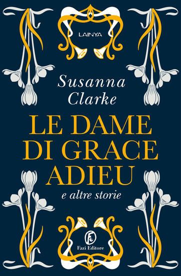 Immagine di DAME DI GRACE ADIEU E ALTRE STORIE  (LE)