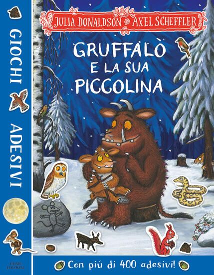 Immagine di GRUFFALO` E LA SUA PICCOLINA. GIOCHI E ADESIVI. EDIZ. ILLUSTRATA