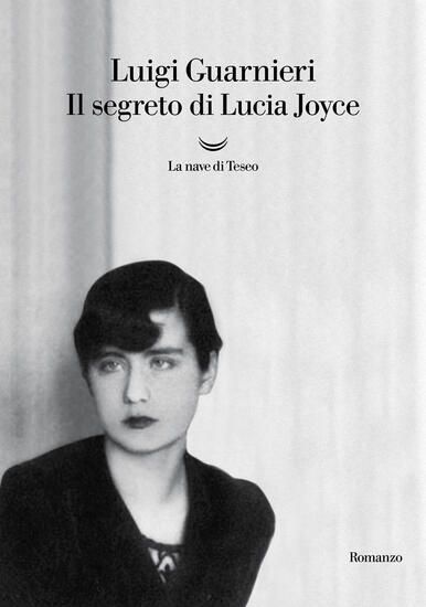 Immagine di SEGRETO DI LUCIA JOYCE (IL)