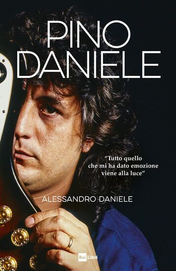 Immagine di PINO DANIELE. «TUTTO QUELLO CHE MI HA DATO EMOZIONE VIENE ALLA LUCE»