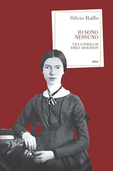 Immagine di SONO NESSUNO. VITA E POESIA DI EMILY DICKINSON IO