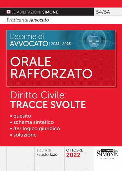 Immagine di ESAME DI AVVOCATO 2022-2023. ORALE RAFFORZATO. DIRITTO CIVILE: TRACCE SVOLTE