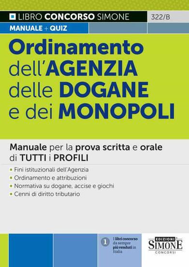 Immagine di ORDINAMENTO DELL`AGENZIA DELLE DOGANE E DEI MONOPOLI. MANUALE PER LA PROVA SCRITTA E ORALE