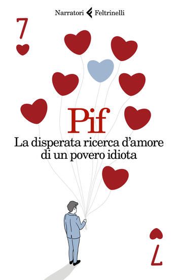 Immagine di DISPERATA RICERCA D`AMORE DI UN POVERO IDIOTA ( LA )