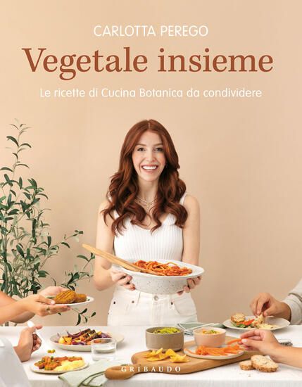 Immagine di VEGETALE INSIEME. LE RICETTE DI CUCINA BOTANICA DA CONDIVIDERE