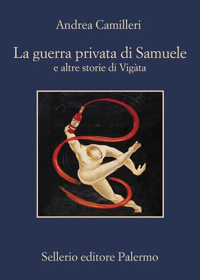 Immagine di GUERRA PRIVATA DI SAMUELE E ALTRE STORIE DI VIGATA ( LA )