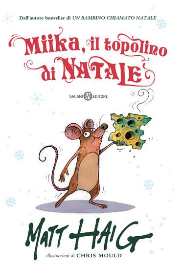 Immagine di MIIKA, IL TOPOLINO DI NATALE. EDIZ. ILLUSTRATA