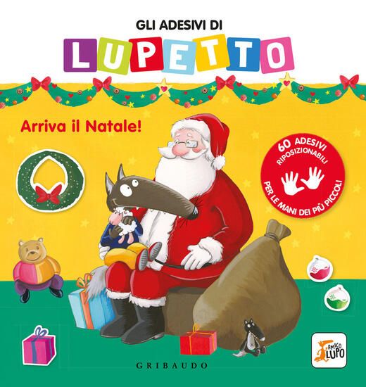 Immagine di GLI ADESIVI DI LUPETTO. ARRIVA IL NATALE! AMICO LUPO. EDIZ. A COLORI