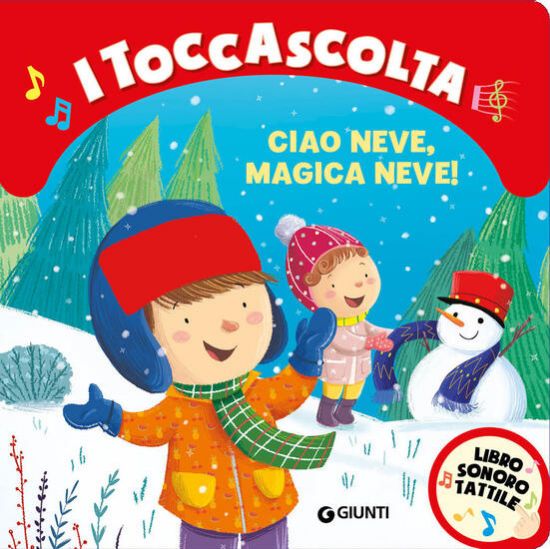 Immagine di CIAO NEVE,MAGICA NEVE! I TOCCASCOLTA. EDIZ. A COLORI