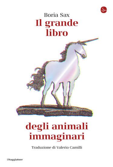 Immagine di GRANDE LIBRO DEGLI ANIMALI IMMAGINARI (IL)