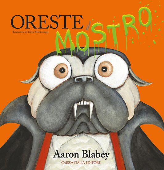 Immagine di ORESTE IL MOSTRO. EDIZ. A COLORI