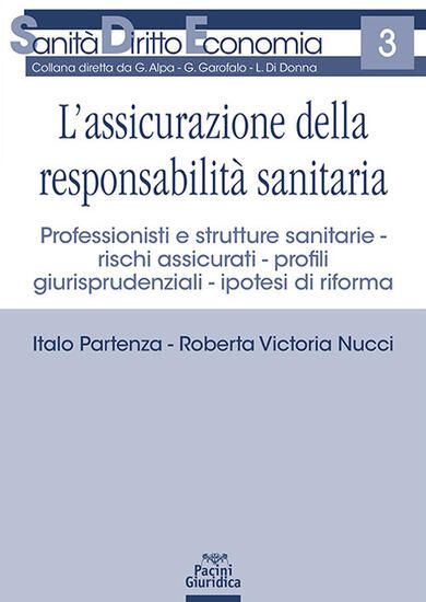 Immagine di ASSICURAZIONE DELLA RESPONSABILITA` SANITARIA (L`)