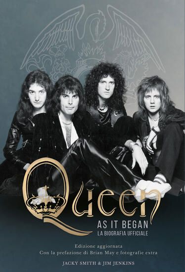 Immagine di QUEEN AS IT BEGAN. LA BIOGRAFIA UFFICIALE. NUOVA EDIZ.