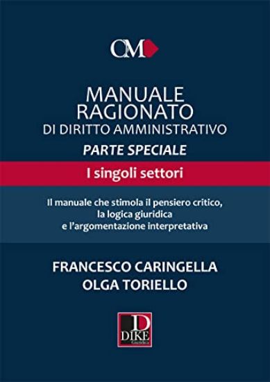 Immagine di MANUALE RAGIONATO DI DIRITTO AMMINISTRATIVO. PARTE SPECIALE. I SINGOLI SETTORI