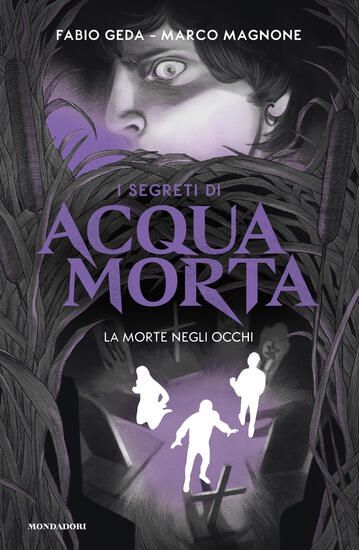 Immagine di MORTE NEGLI OCCHI. I SEGRETI DI ACQUAMORTA (LA) - VOLUME 4