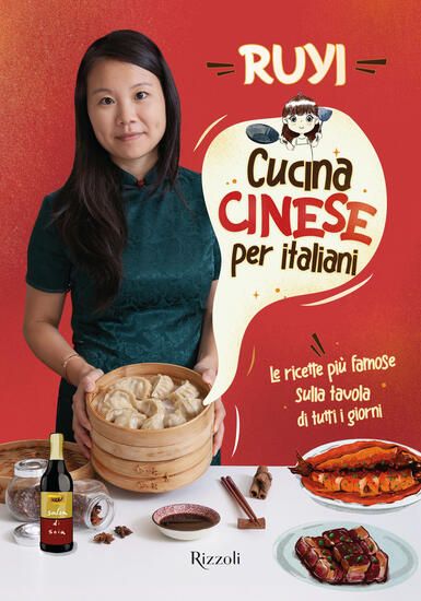 Immagine di CUCINA CINESE PER ITALIANI. LE RICETTE PIU` FAMOSE SULLA TAVOLA DI TUTTI I GIORNI