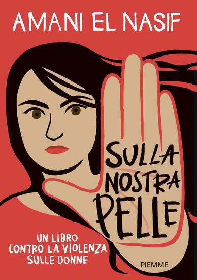 Immagine di SULLA NOSTRA PELLE. UN LIBRO CONTRO LA VIOLENZA SULLE DONNE