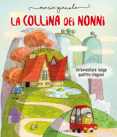 Immagine di COLLINA DEI NONNI. UN`AVVENTURA LUNGA QUATTRO STAGIONI. EDIZ. A COLORI (LA)