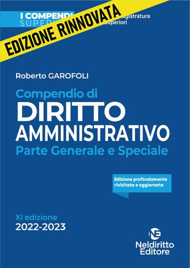 Immagine di COMPENDIO DI DIRITTO AMMINISTRATIVO. PARTE GENERALE E SPECIALE. NUOVA EDIZ.