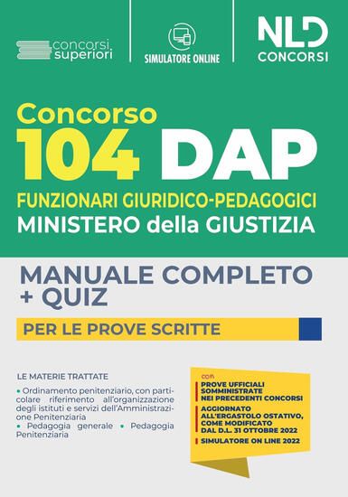 Immagine di CONCORSO DAP 104 POSTI FUNZIONARI GIURIDICO-PEDAGOGICI. MANUALE COMPLETO PER LE PROVE SCRITTE. C...