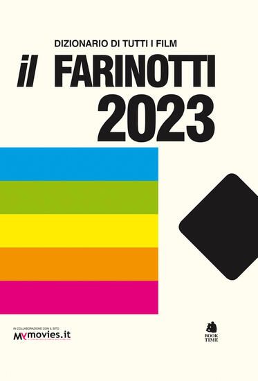 Immagine di FARINOTTI 2023. DIZIONARIO DI TUTTI I FILM (IL)