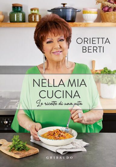 Immagine di NELLA MIA CUCINA. LE RICETTE DI UNA VITA