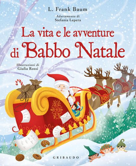 Immagine di VITA E LE AVVENTURE DI BABBO NATALE. EDIZ. A COLORI (LA)