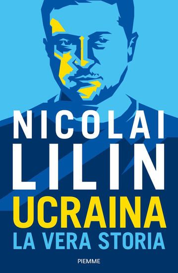 Immagine di UCRAINA. LA VERA STORIA