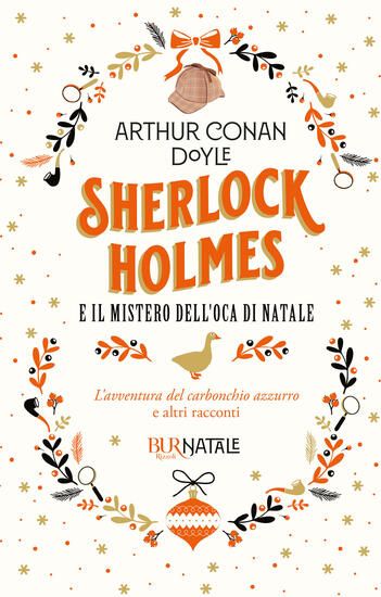 Immagine di SHERLOCK HOLMES E IL MISTERO DELL`OCA DI NATALE. L`AVVENTURA DEL CARBONCHIO AZZURRO E ALTRI RACC...