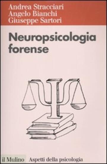 Immagine di NEUROPSICOLOGIA FORENSE