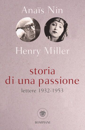 Immagine di STORIA DI UNA PASSIONE. LETTERE 1932-1953