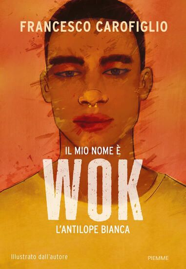 Immagine di MIO NOME E` WOK L`ANTILOPE BIANCA. EDIZ. A COLORI (IL)