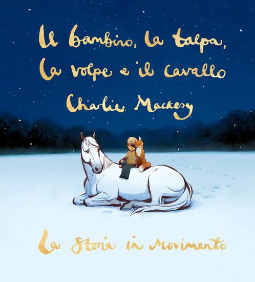 Immagine di BAMBINO, LA TALPA, LA VOLPE E IL CAVALLO. LA STORIA IN MOVIMENTO (IL) - VOLUME 2