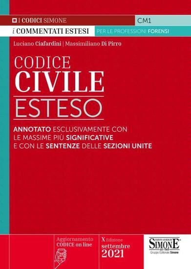 Immagine di CODICE CIVILE ESTESO. ANNOTATO ESCLUSIVAMENTE CON LE MASSIME PIU` SIGNIFICATIVE E CON LE SENTENZ...