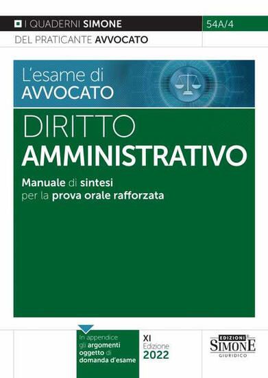 Immagine di ESAME DI AVVOCATO. DIRITTO AMMINISTRATIVO. MANUALE DI SINTESI PER LA PROVA ORALE RAFFORZATA (L`)