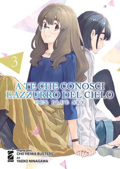 Immagine di A TE CHE CONOSCI L`AZZURRO DEL CIELO. HER BLUE SKY - VOLUME 3