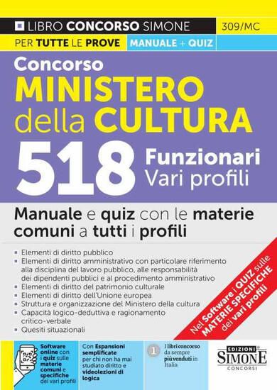 Immagine di CONCORSO MINISTERO DELLA CULTURA.518 FUNZIONARI VARI PROFILI. MANUALE E QUIZ CON LE MATERIE COMUNI