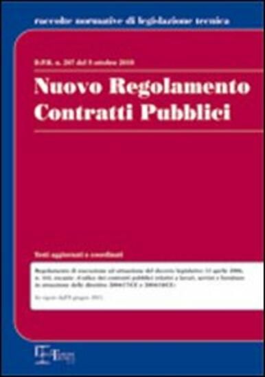 Immagine di NUOVO REGOLAMENTO CONTRATTI PUBBLICI. DPR N. 207 DEL 5 OTTOBRE 2010