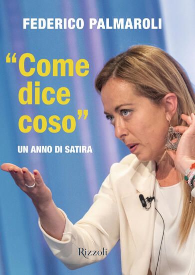 Immagine di «COME DICE COSO». UN ANNO DI SATIRA