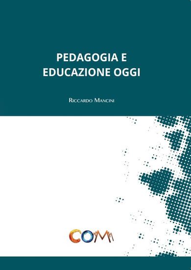 Immagine di PEDAGOGIA E EDUCAZIONE OGGI