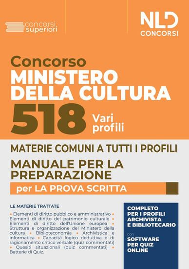 Immagine di MINISTERO DELLA CULTURA 518 POSTI. MANUALE COMPLETO + QUIZ ON LINE.