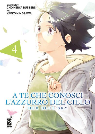 Immagine di A TE CHE CONOSCI L`AZZURRO DEL CIELO. HER BLUE SKY - VOLUME 4