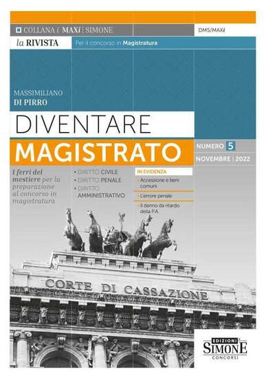 Immagine di DIVENTARE MAGISTRATO. LA RIVISTA PER IL CONCORSO IN MAGISTRATURA.NOVEMBRE 22 - VOLUME 5