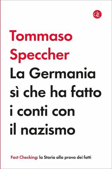 Immagine di GERMANIA SI` CHE HA FATTO I CONTI CON IL NAZISMO (LA)