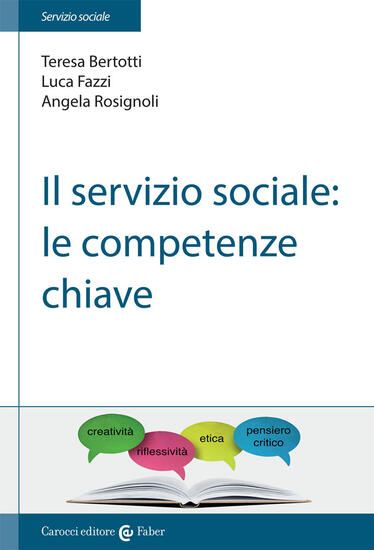 Immagine di SERVIZIO SOCIALE: LE COMPETENZE CHIAVE (IL)