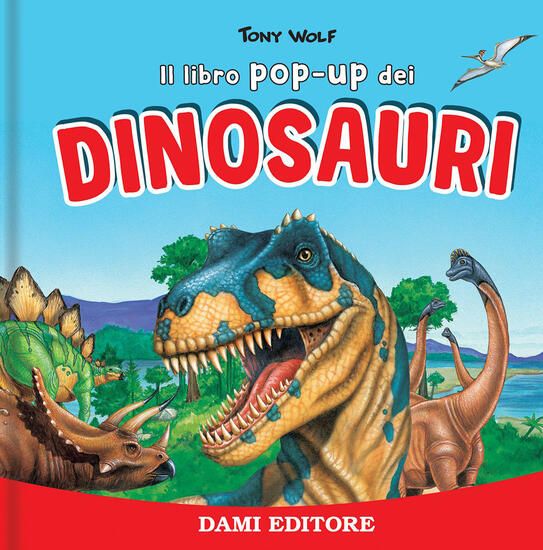 Immagine di DINOSAURI. LIBRO POP UP. EDIZ. A COLORI (I)